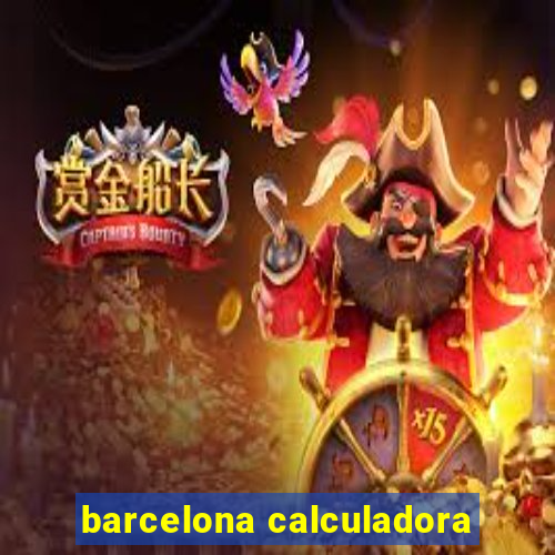 barcelona calculadora